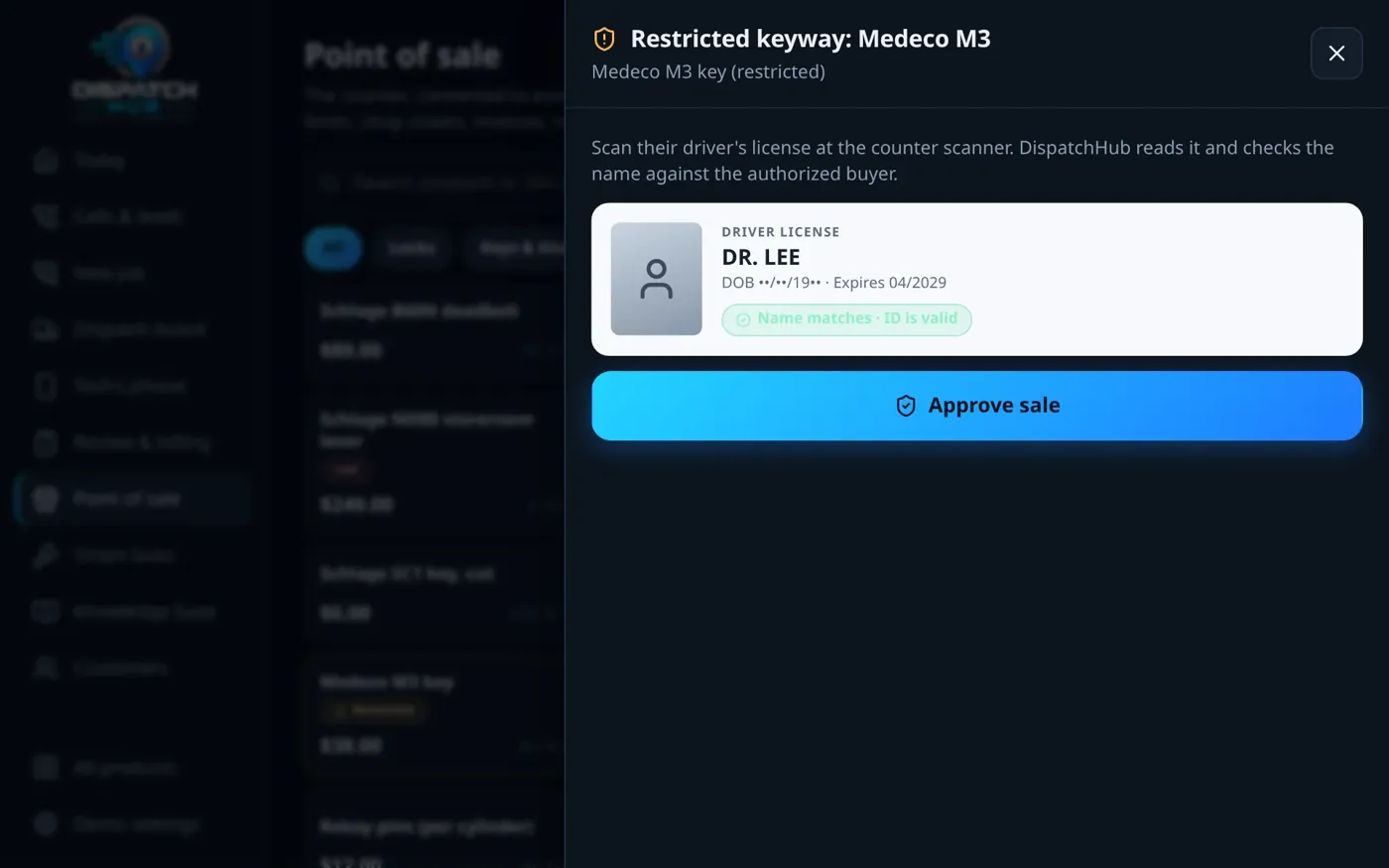 Restricted keys: the ID scanned and matched to the authorized name